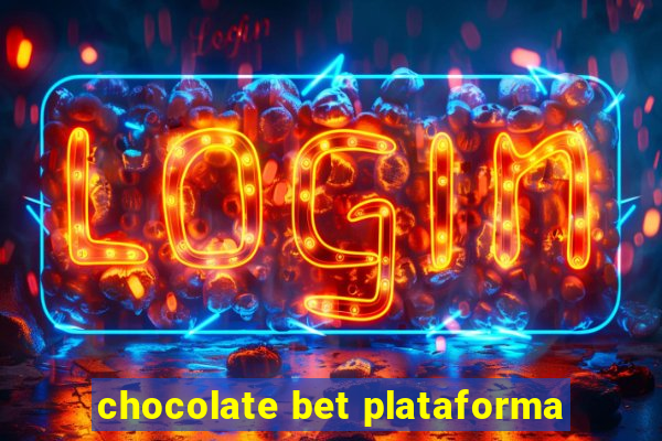 chocolate bet plataforma